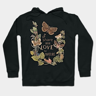 Plants, Butterflies and Love. Nature Illustration with Text Hoodie